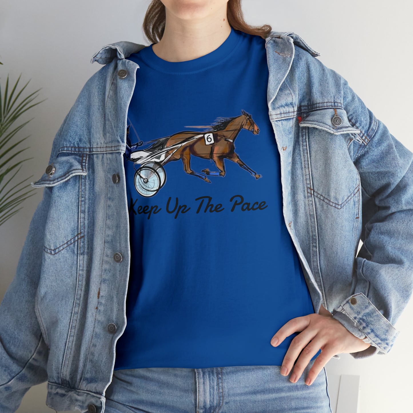 Keep Up The Pace. Standardbred. Harness Horse. Sulky Horse Unisex Heavy Cotton Tee