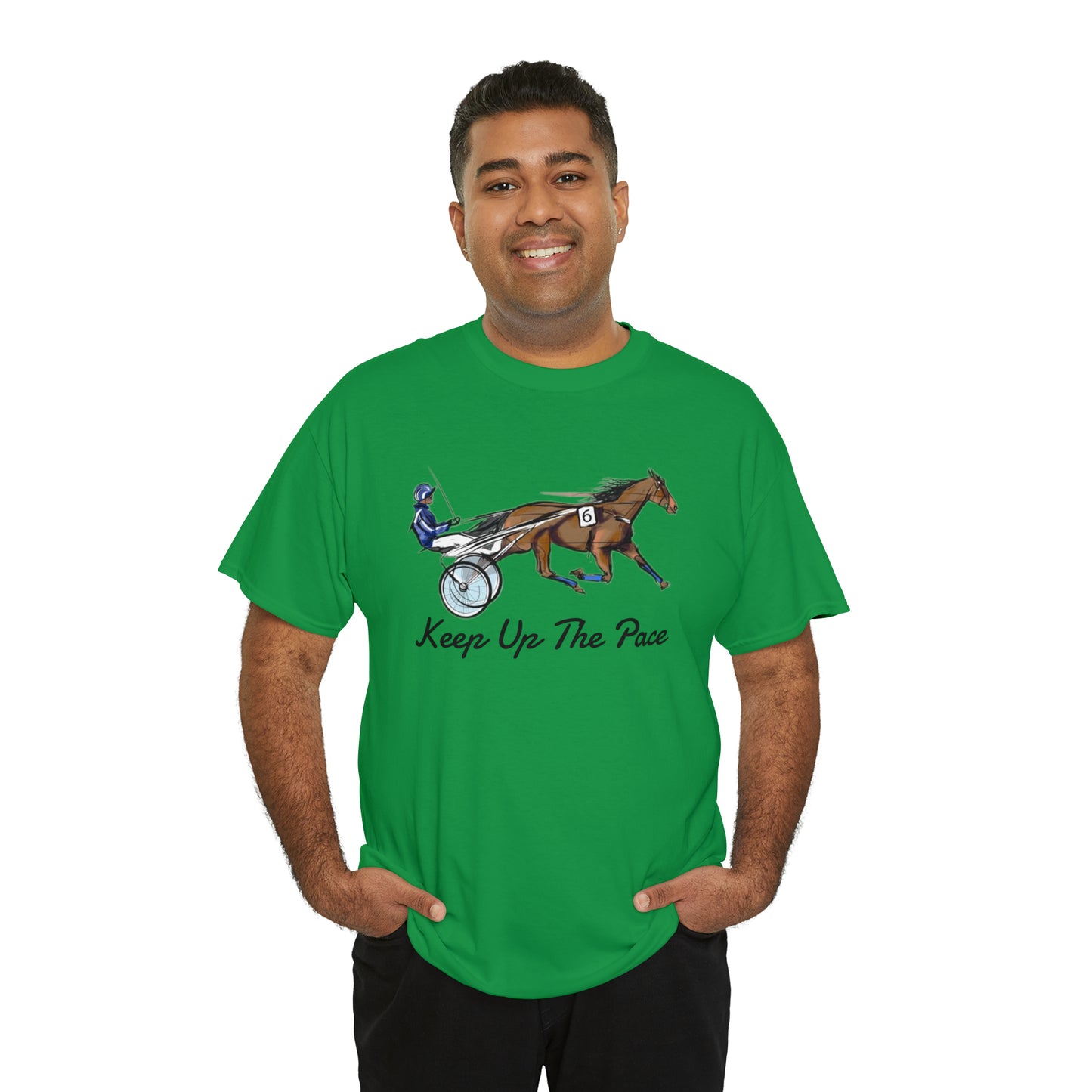 Keep Up The Pace. Standardbred. Harness Horse. Sulky Horse Unisex Heavy Cotton Tee