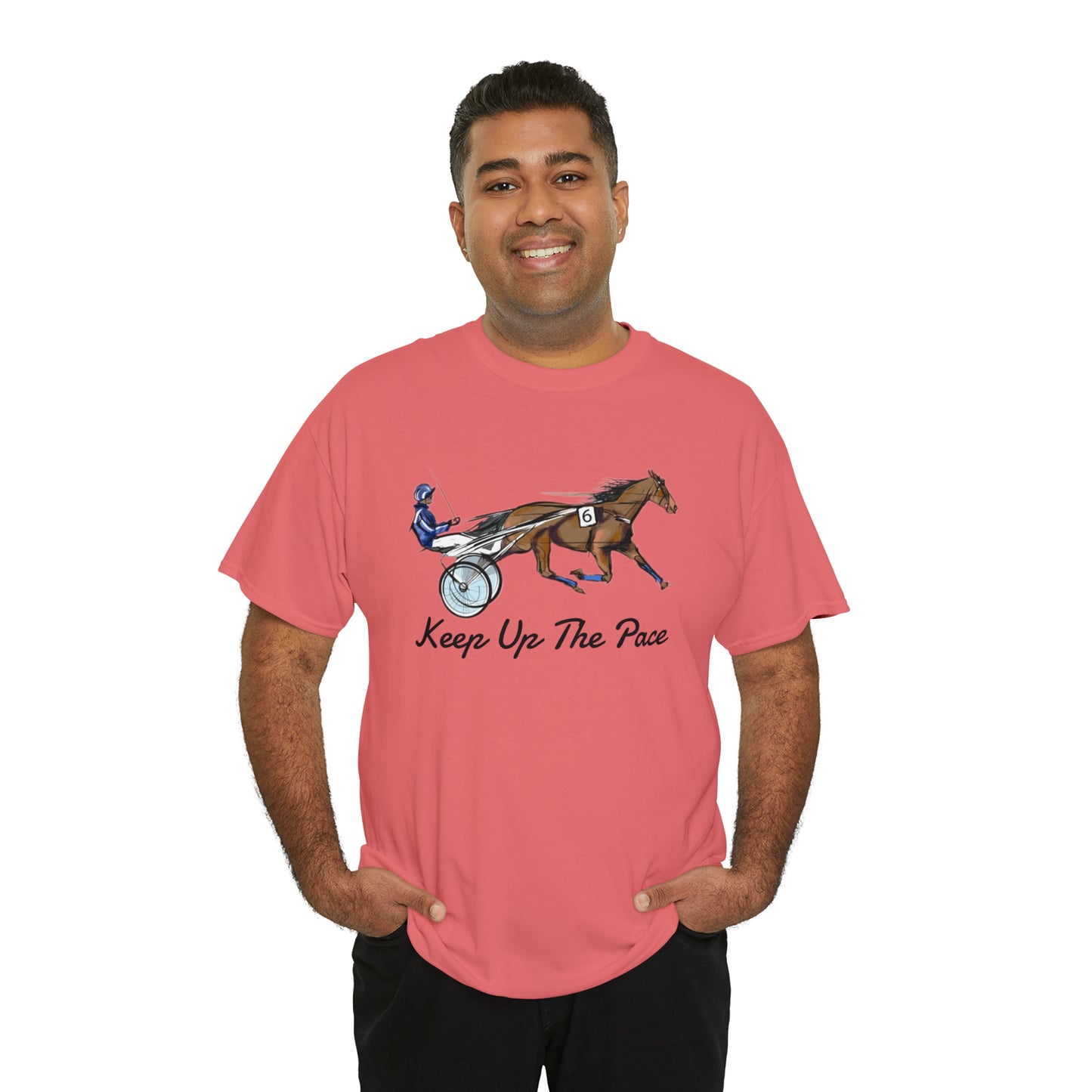 Keep Up The Pace. Standardbred. Harness Horse. Sulky Horse Unisex Heavy Cotton Tee