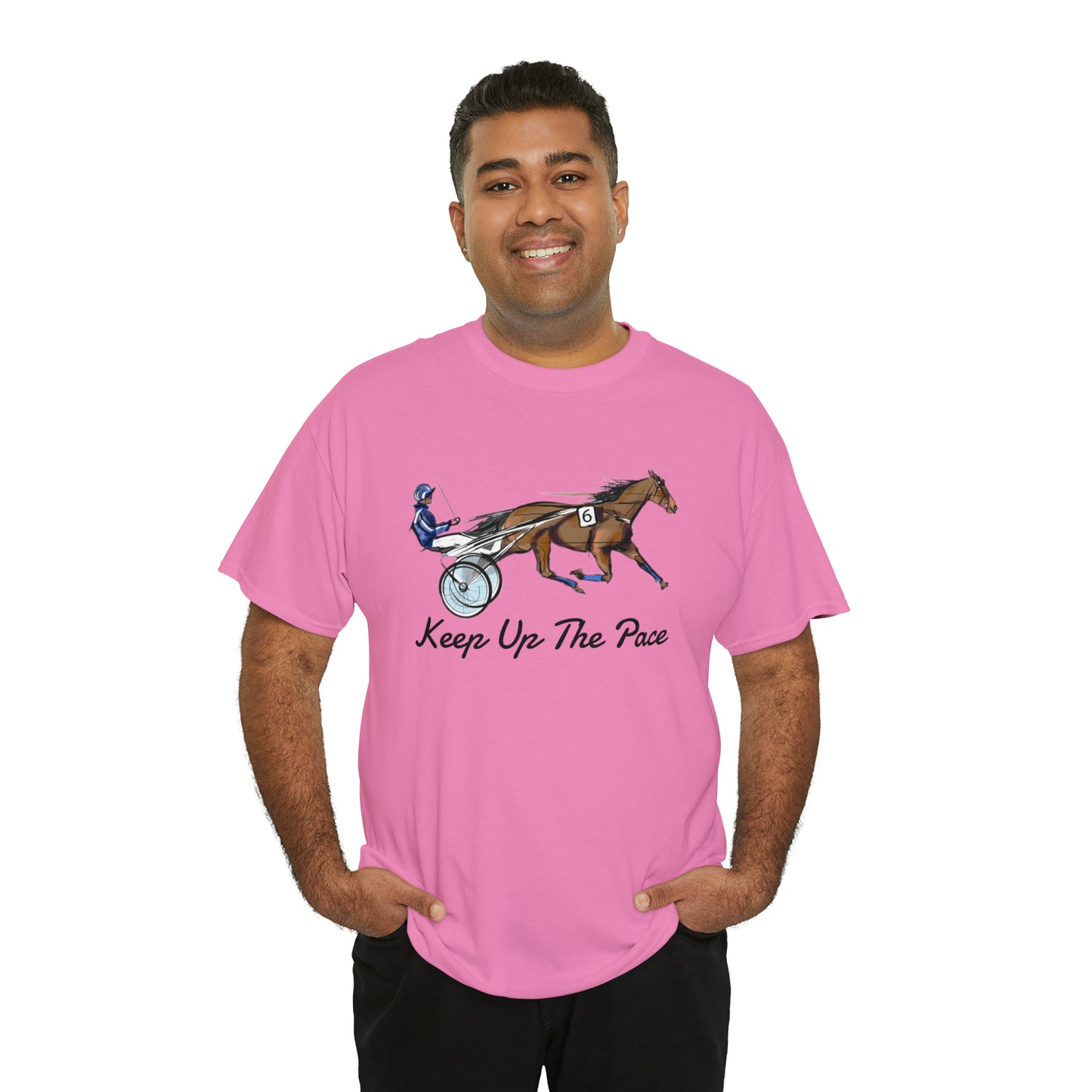 Keep Up The Pace. Standardbred. Harness Horse. Sulky Horse Unisex Heavy Cotton Tee