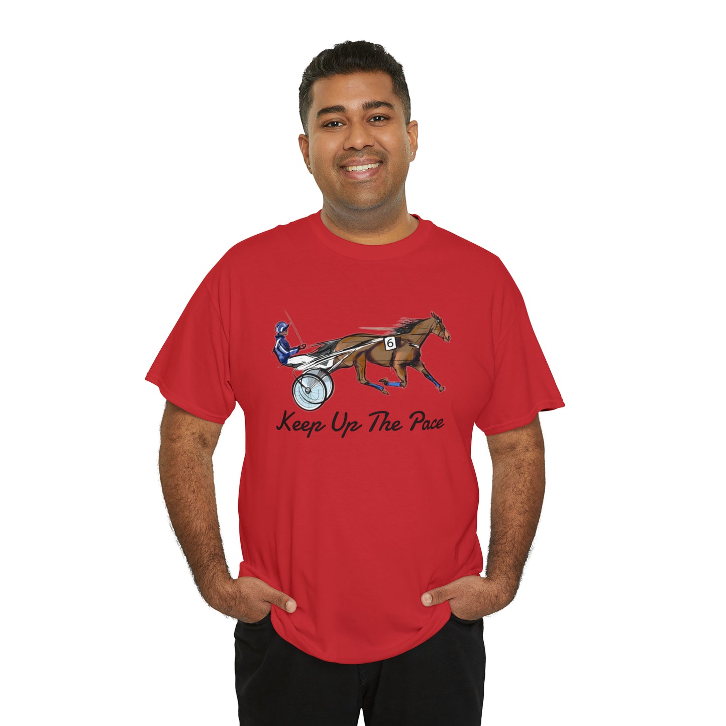 Keep Up The Pace. Standardbred. Harness Horse. Sulky Horse Unisex Heavy Cotton Tee