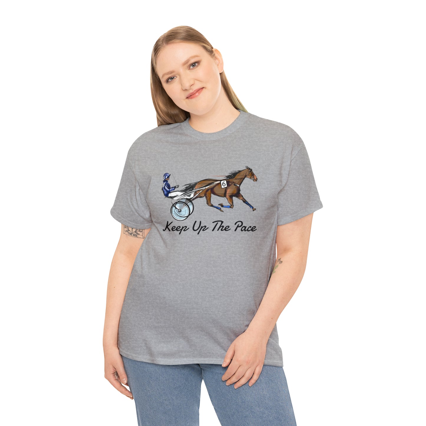 Keep Up The Pace. Standardbred. Harness Horse. Sulky Horse Unisex Heavy Cotton Tee