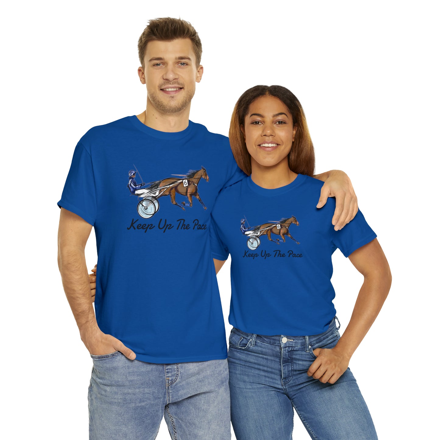 Keep Up The Pace. Standardbred. Harness Horse. Sulky Horse Unisex Heavy Cotton Tee