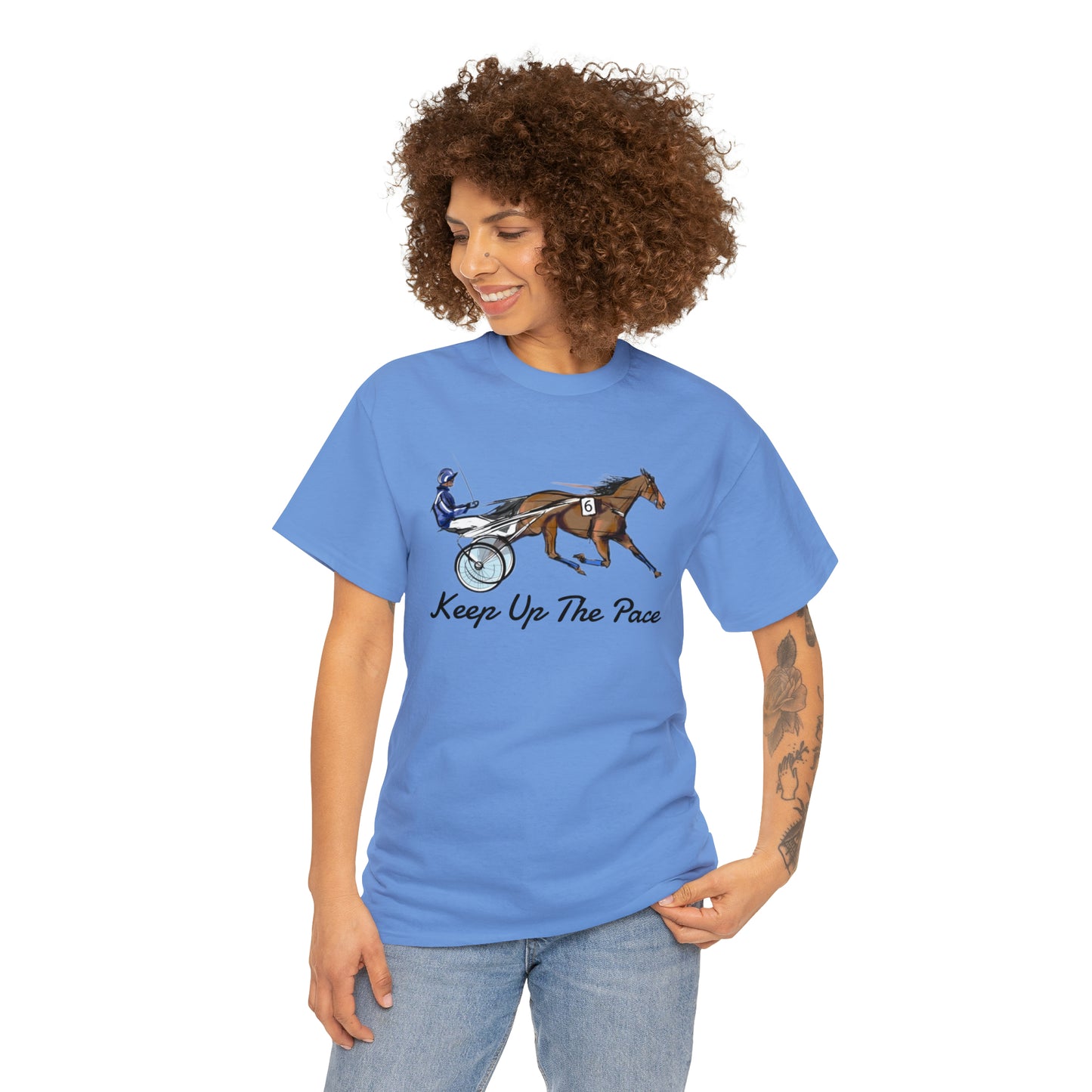 Keep Up The Pace. Standardbred. Harness Horse. Sulky Horse Unisex Heavy Cotton Tee