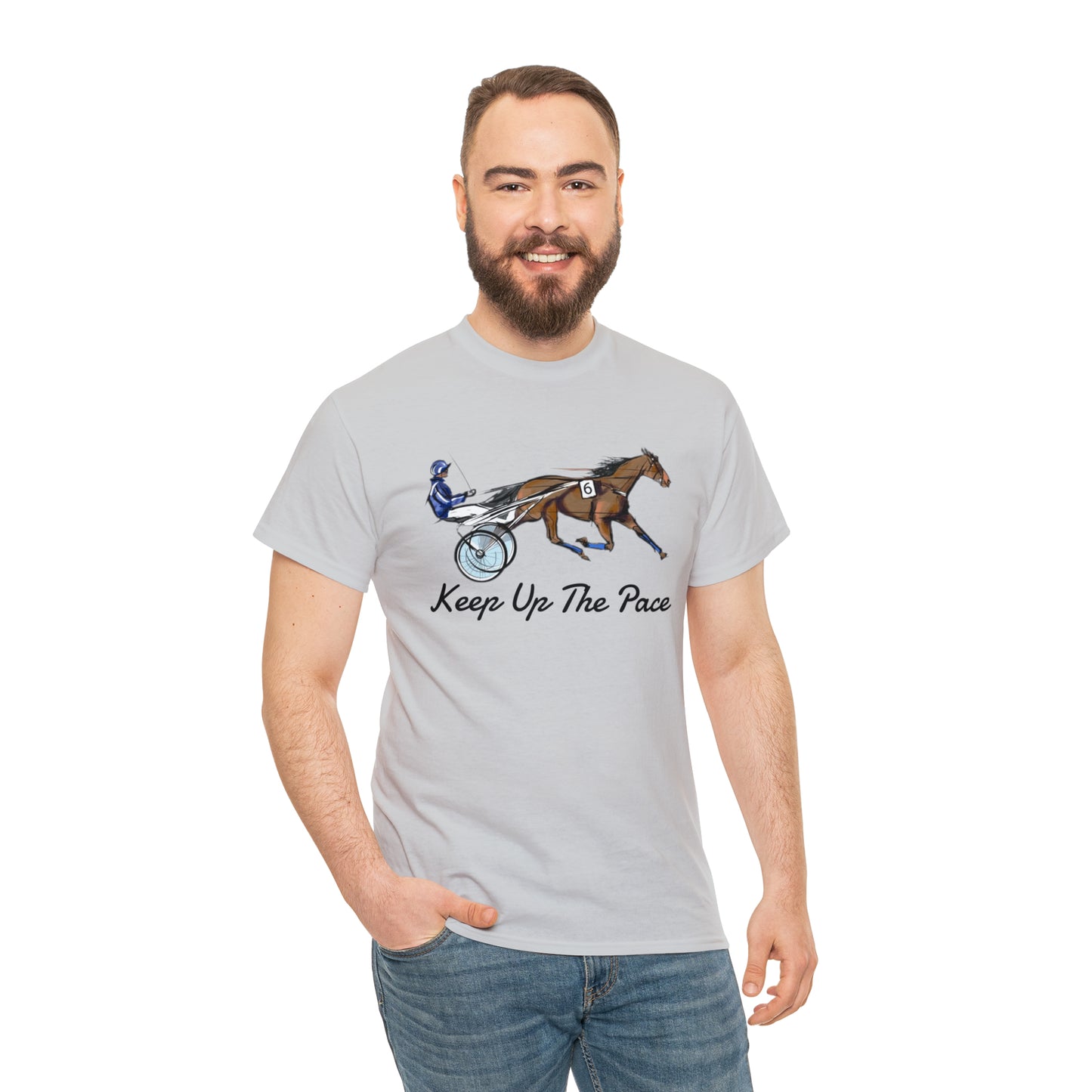 Keep Up The Pace. Standardbred. Harness Horse. Sulky Horse Unisex Heavy Cotton Tee