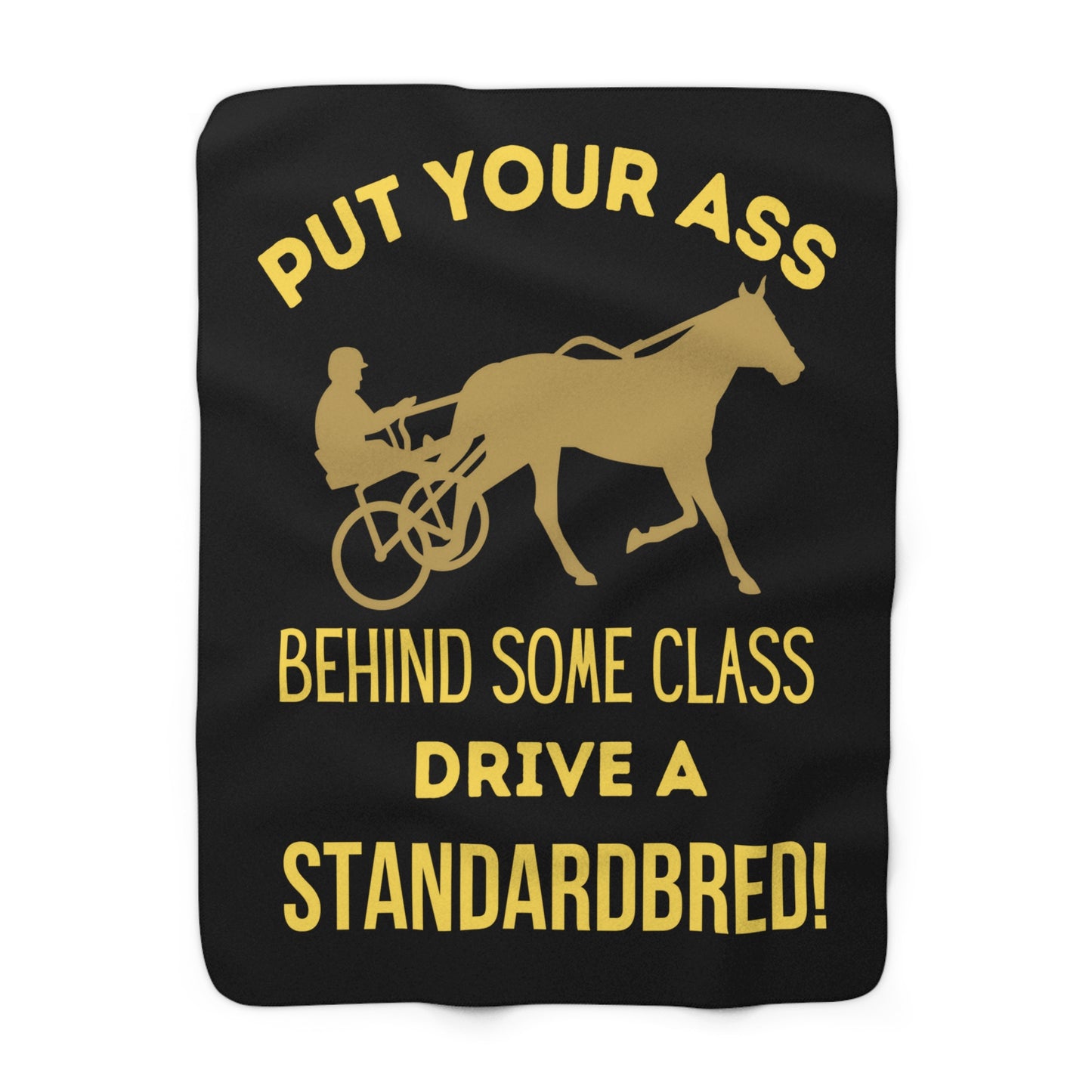 Drive a Standardbred. Harness Racing. Standardbred. Sulky Racing. Sherpa Fleece Blanket