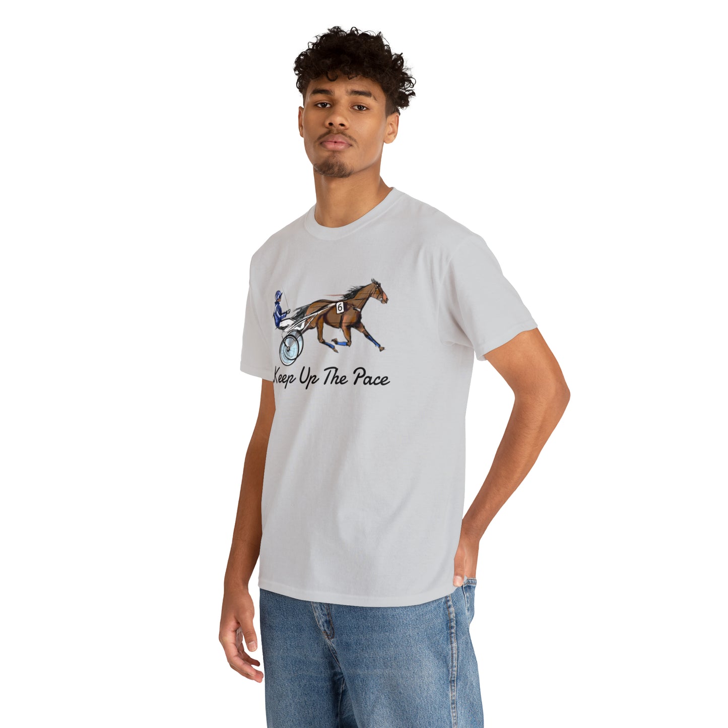 Keep Up The Pace. Standardbred. Harness Horse. Sulky Horse Unisex Heavy Cotton Tee