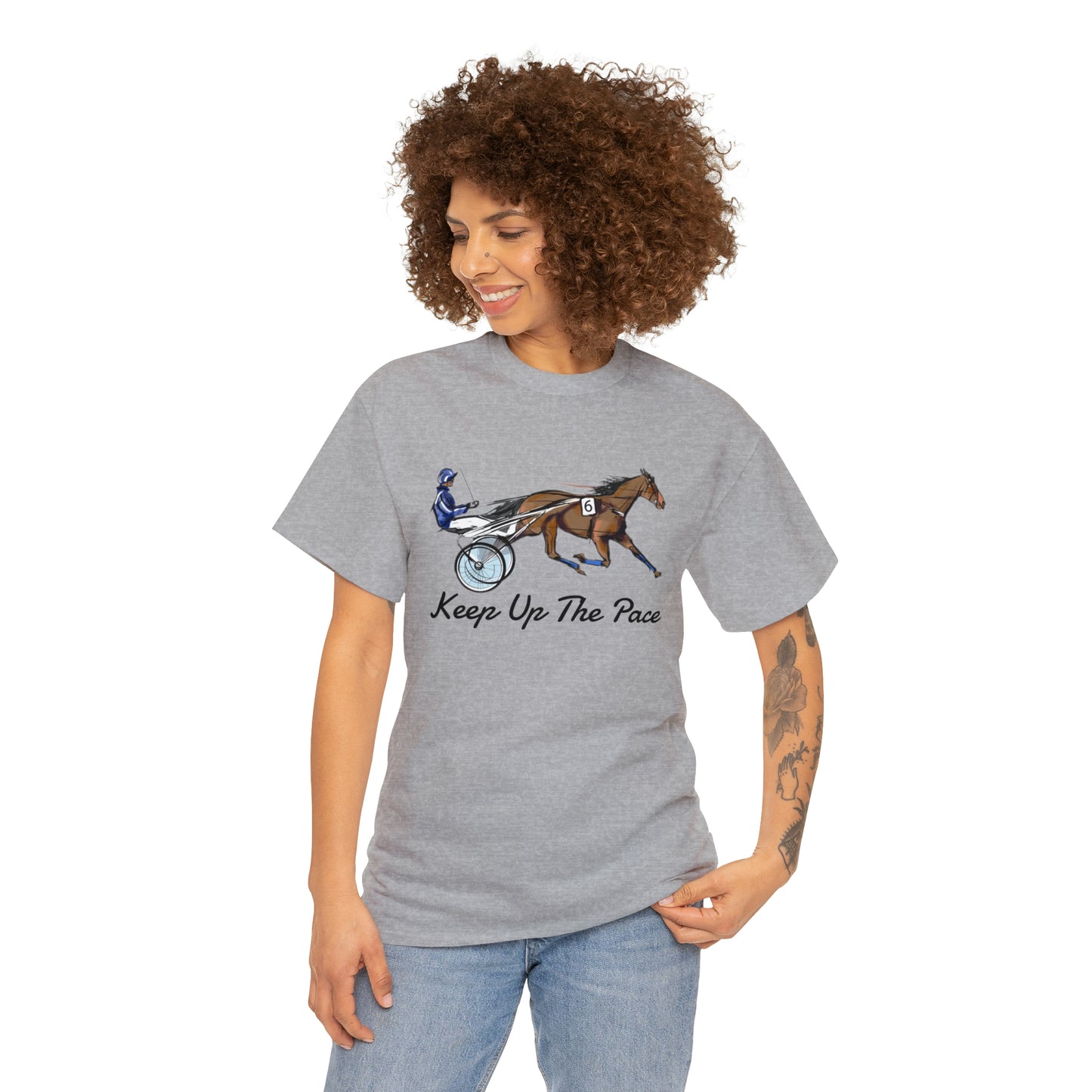 Keep Up The Pace. Standardbred. Harness Horse. Sulky Horse Unisex Heavy Cotton Tee