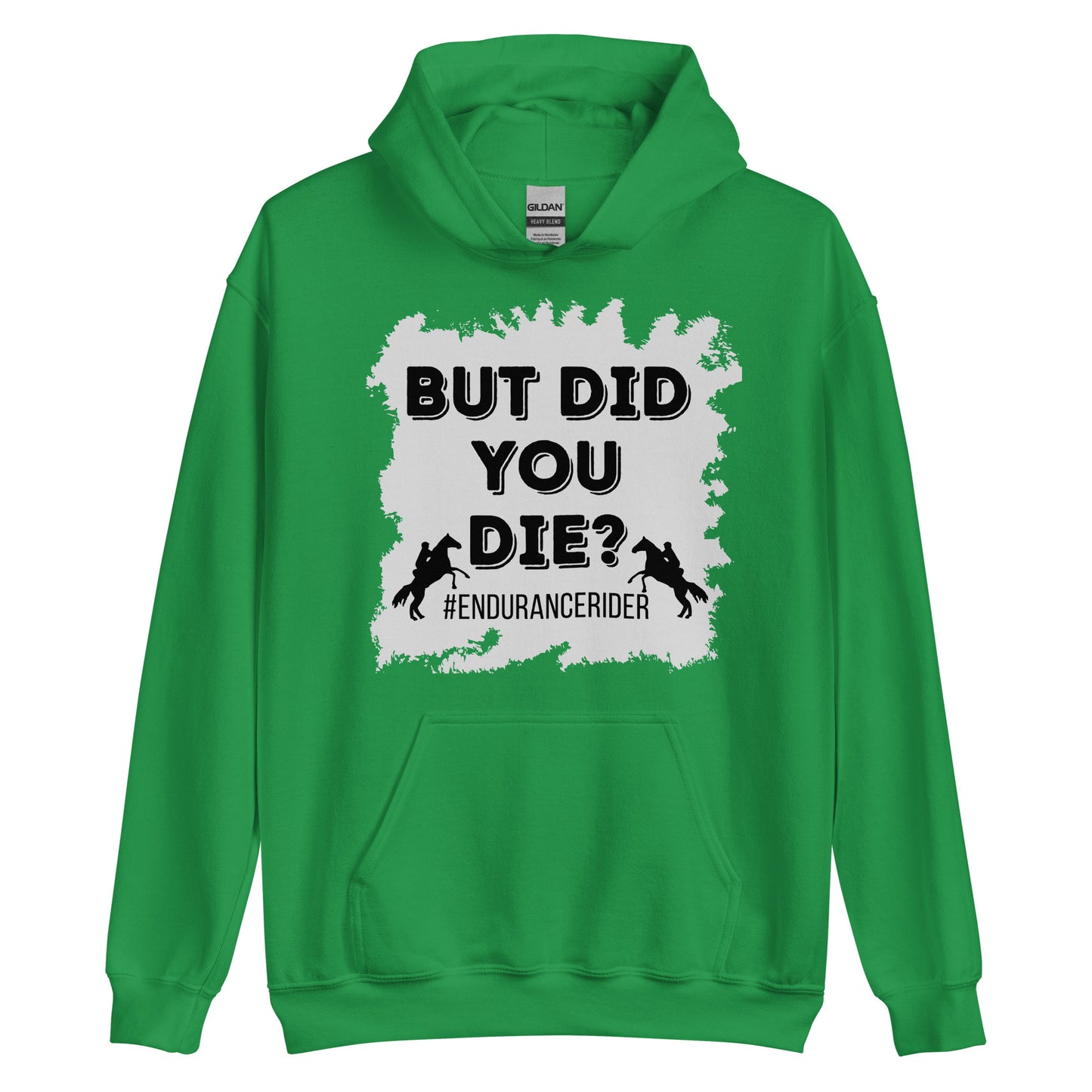 But Did You Die? #Endurance rider Unisex Hoodie