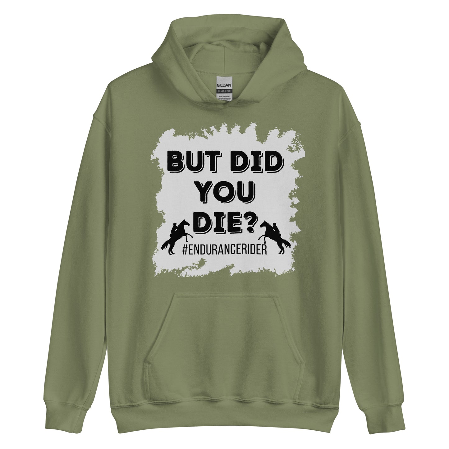 But Did You Die? #Endurance rider Unisex Hoodie