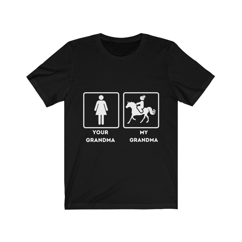 My Grandma Your Grandma unisex tee
