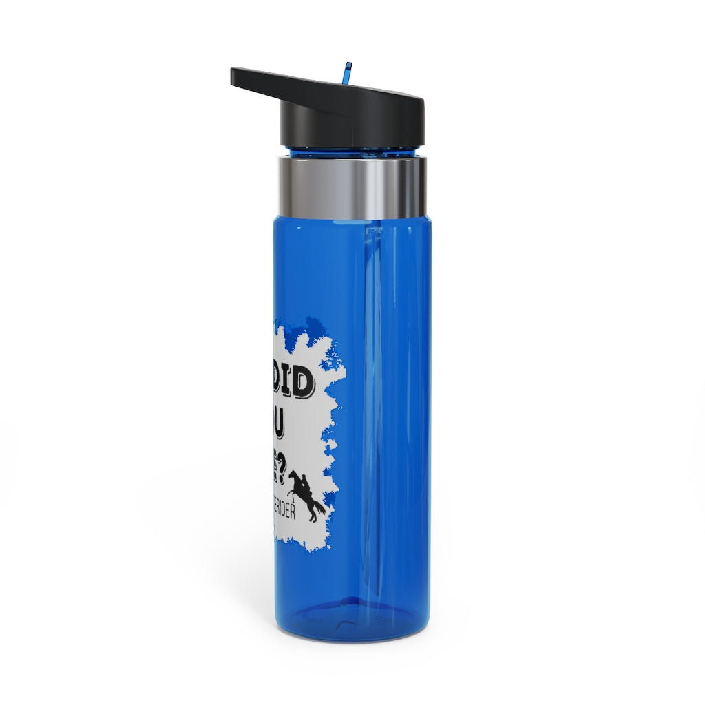 But Did You Die? Grey. Endurance Rider. Kensington Tritan Sport Bottle, 20oz