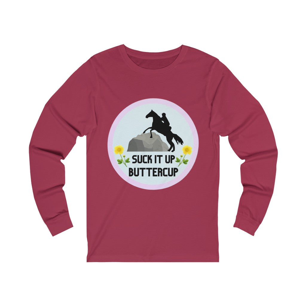 Suck It Up ButterCup #endurance rider Unisex Jersey Long Sleeve Tee