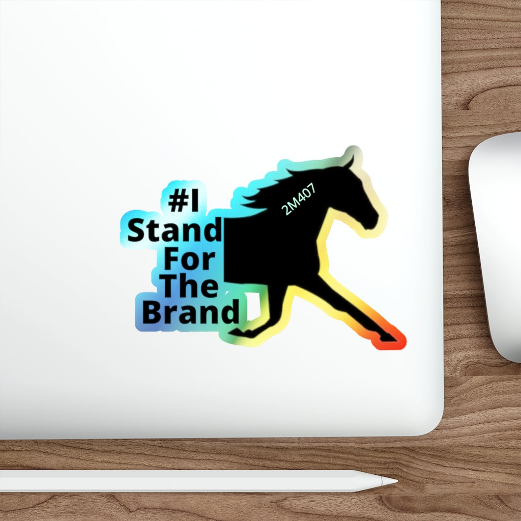 #IStandForTheBrand Standardbred Holographic Die-cut Stickers