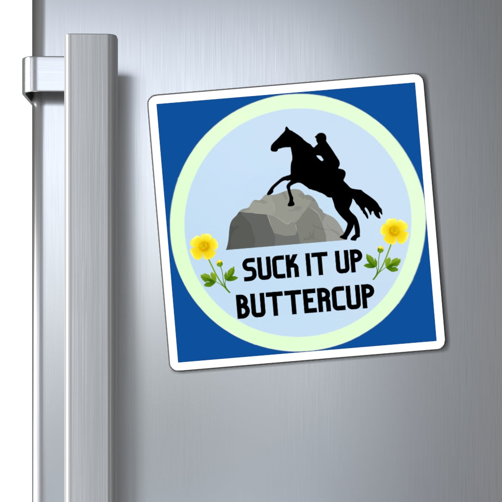 Suck It Up Butter Cup BLUE. Endurance. Endurance Rider. Endurance Horse. Magnet