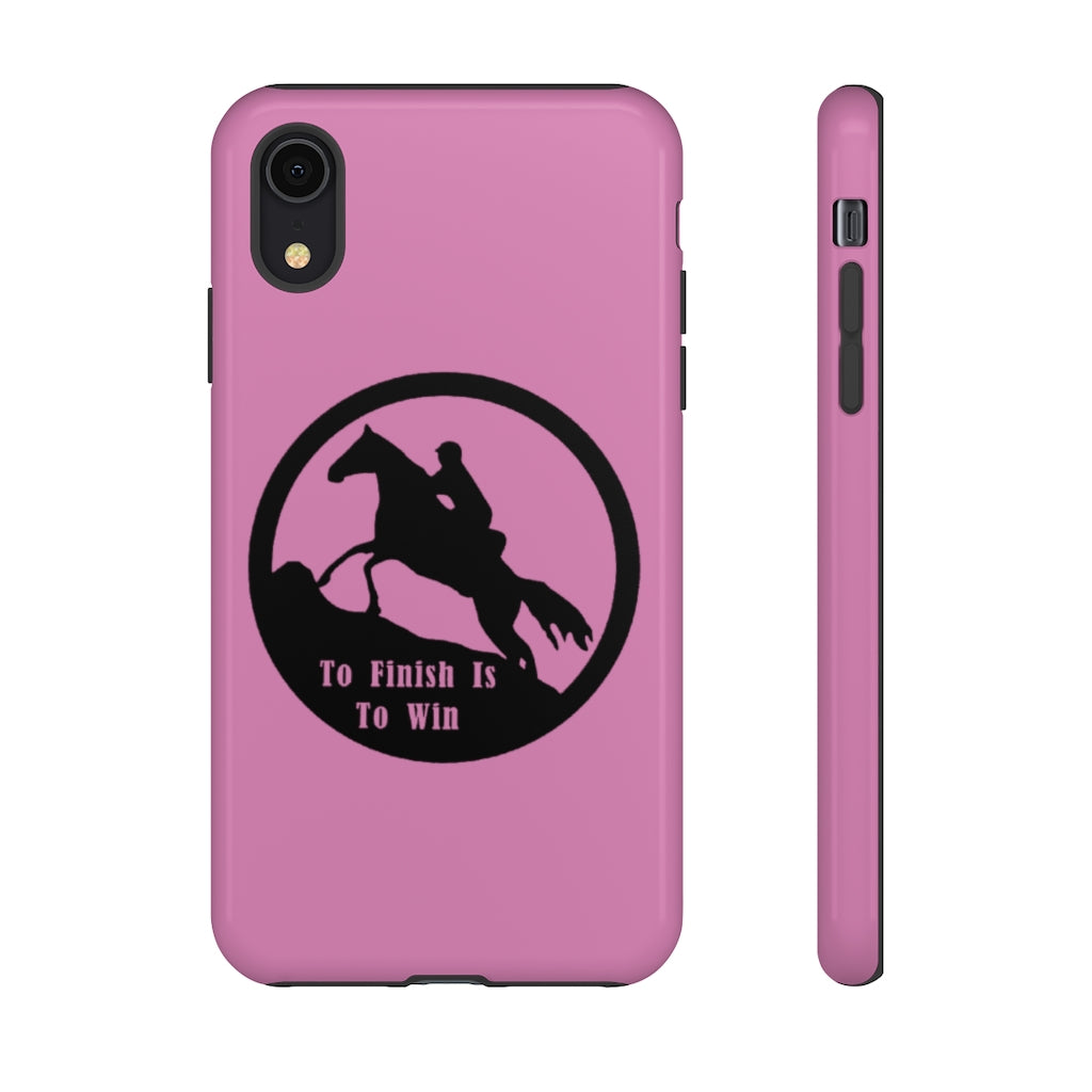 To Finish Is To Win Tough Phone Cases - PINK