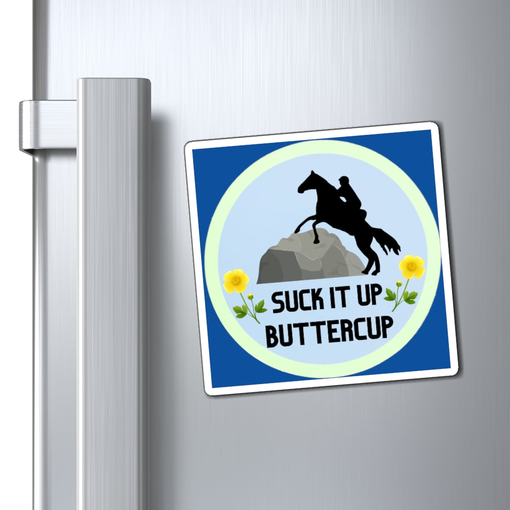 Suck It Up Butter Cup BLUE. Endurance. Endurance Rider. Endurance Horse. Magnet
