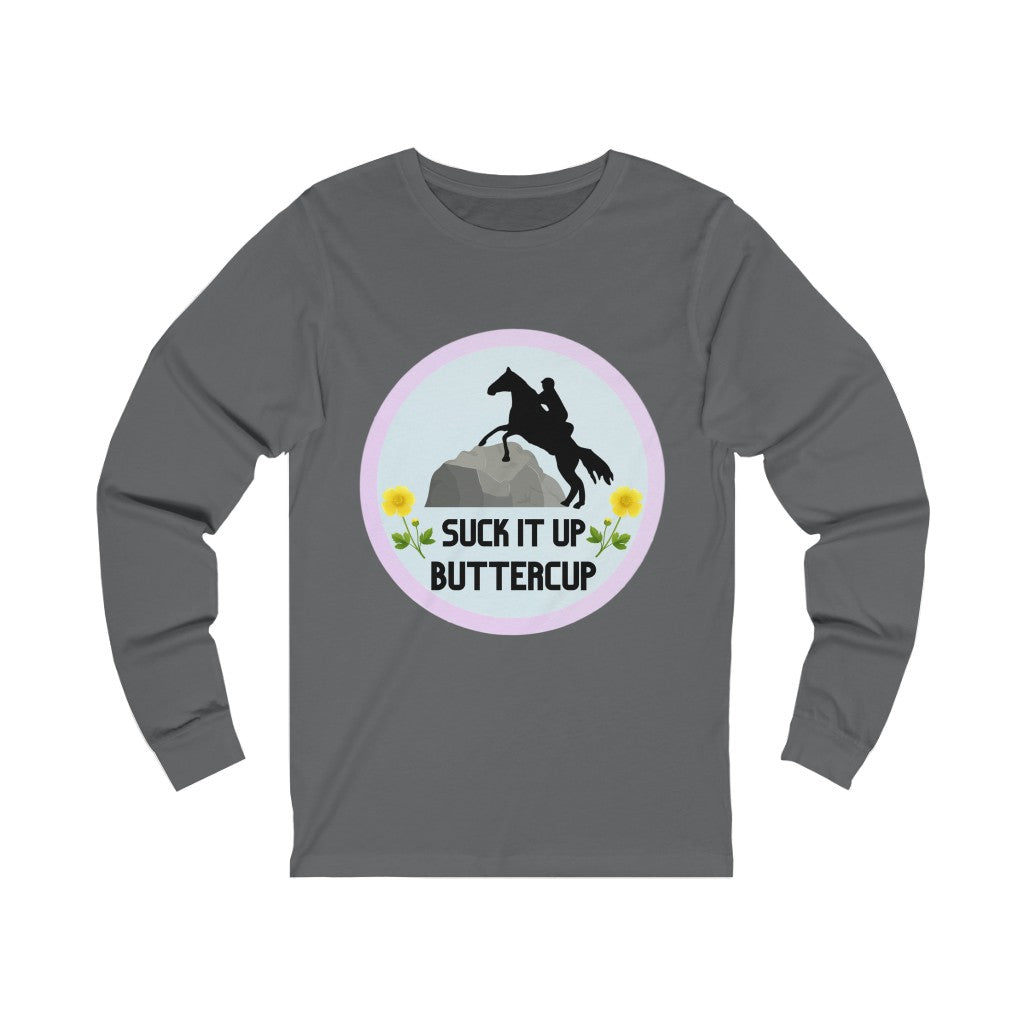 Suck It Up ButterCup #endurance rider Unisex Jersey Long Sleeve Tee