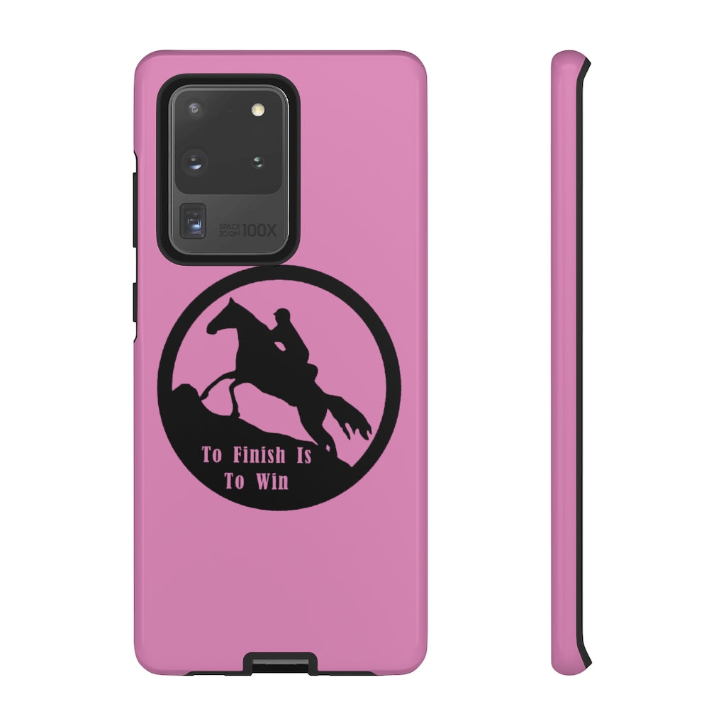 To Finish Is To Win Tough Phone Cases - PINK
