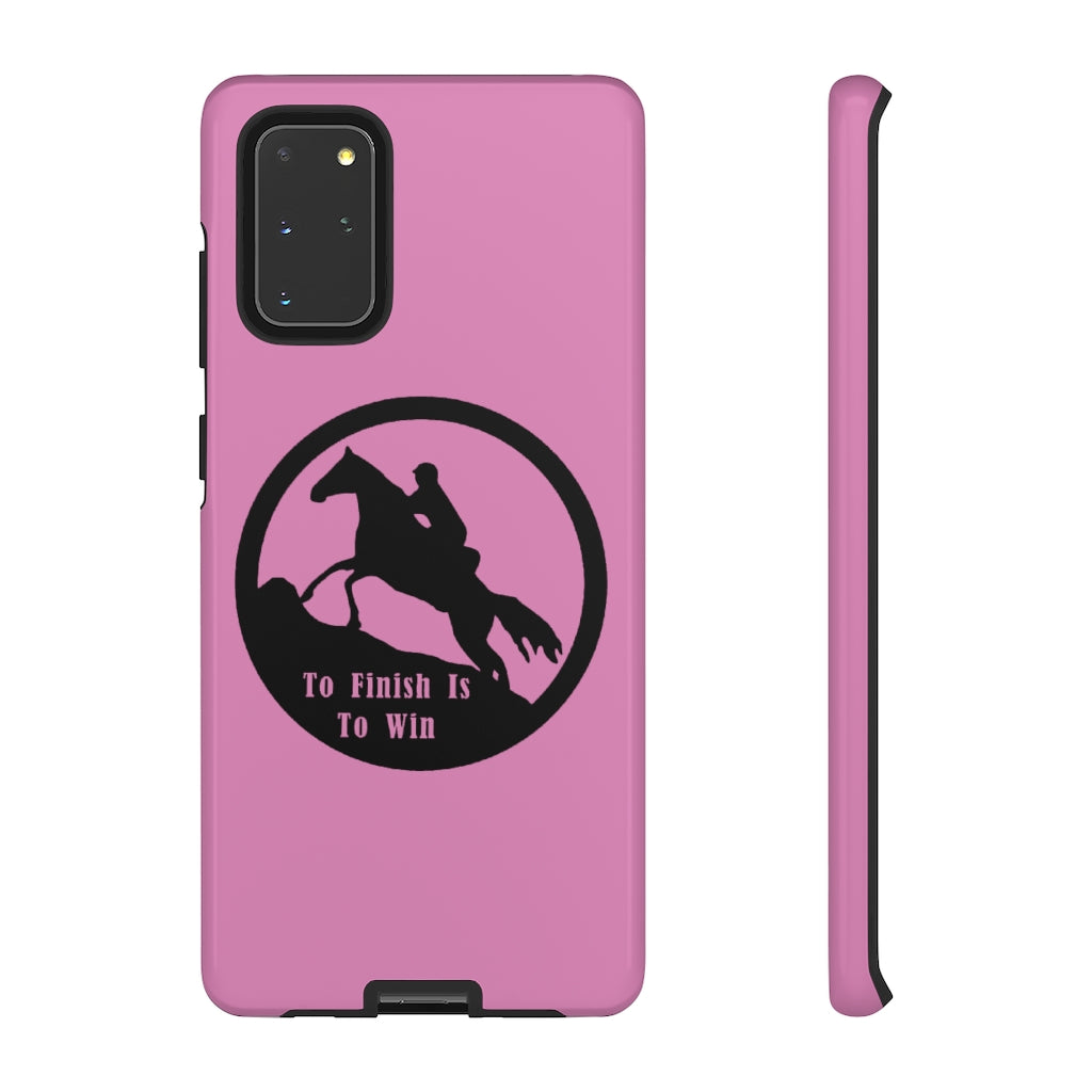 To Finish Is To Win Tough Phone Cases - PINK