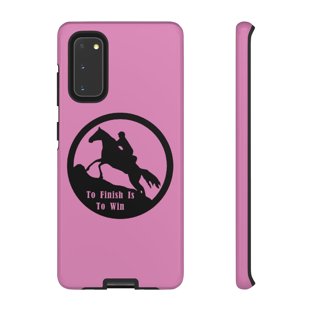 To Finish Is To Win Tough Phone Cases - PINK