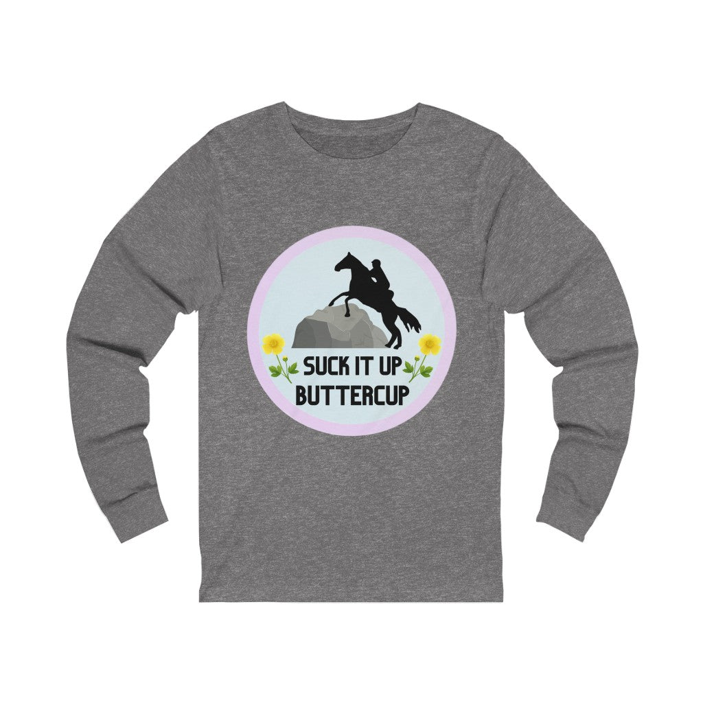 Suck It Up ButterCup #endurance rider Unisex Jersey Long Sleeve Tee