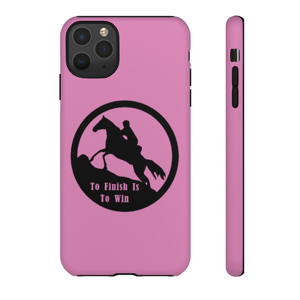 To Finish Is To Win Tough Phone Cases - PINK