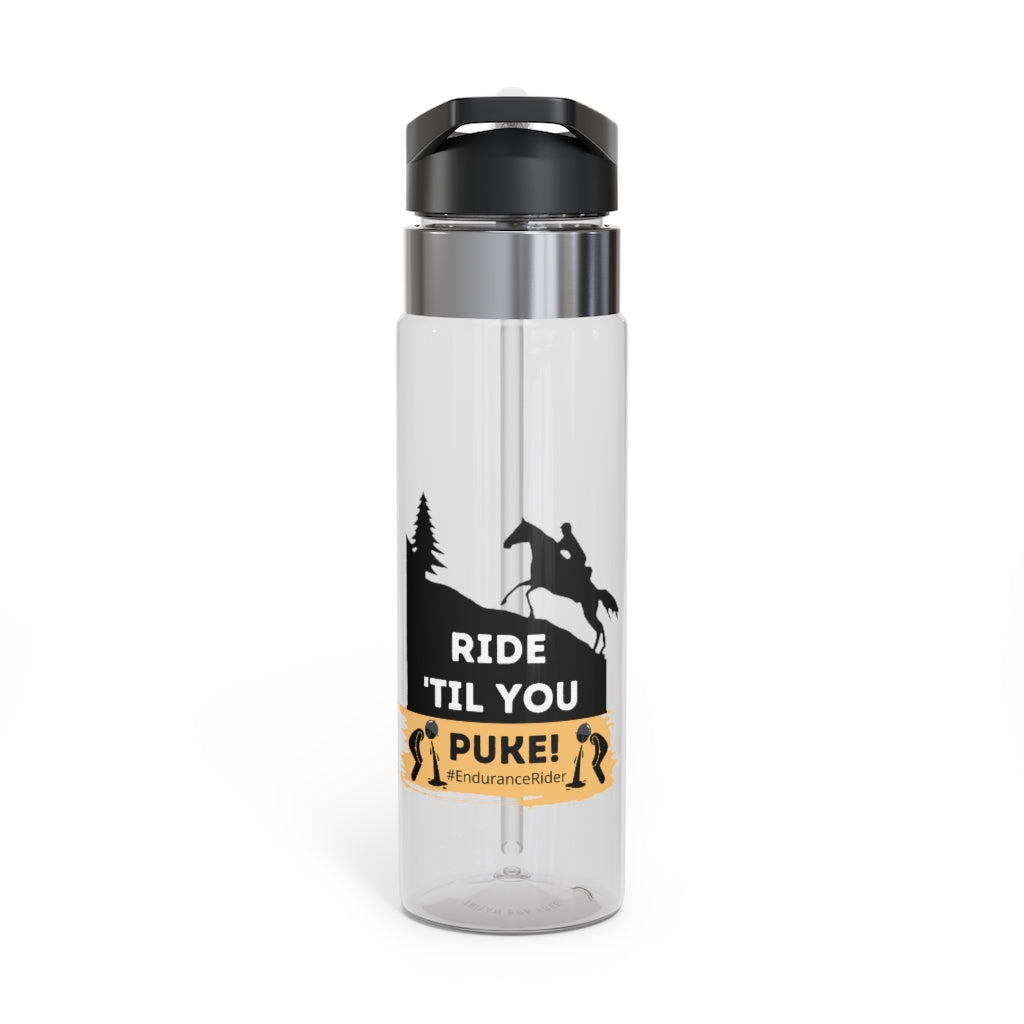 Ride Till You Puke. Endurance Rider.  Kensington Tritan Sport Bottle, 20oz