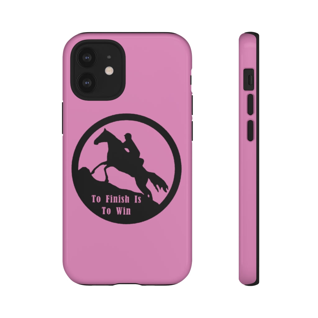 To Finish Is To Win Tough Phone Cases - PINK