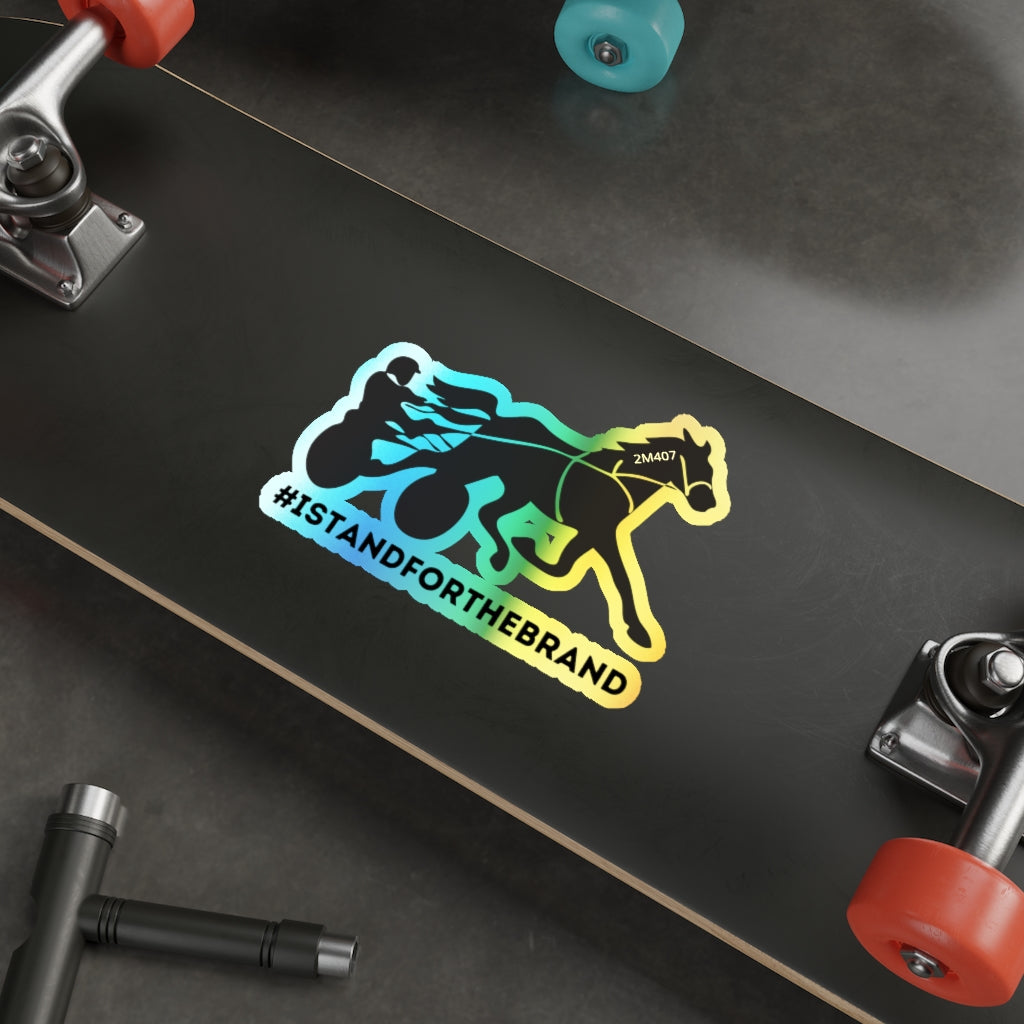 #IStandForTheBrand Harness Standardbred Holographic Die-cut Stickers