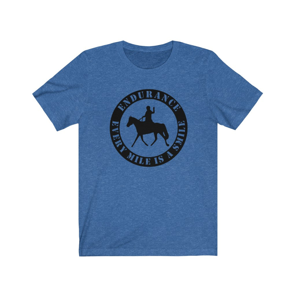 Endurance Every Mile is a Smile - Unisex Jersey Short Sleeve Tee