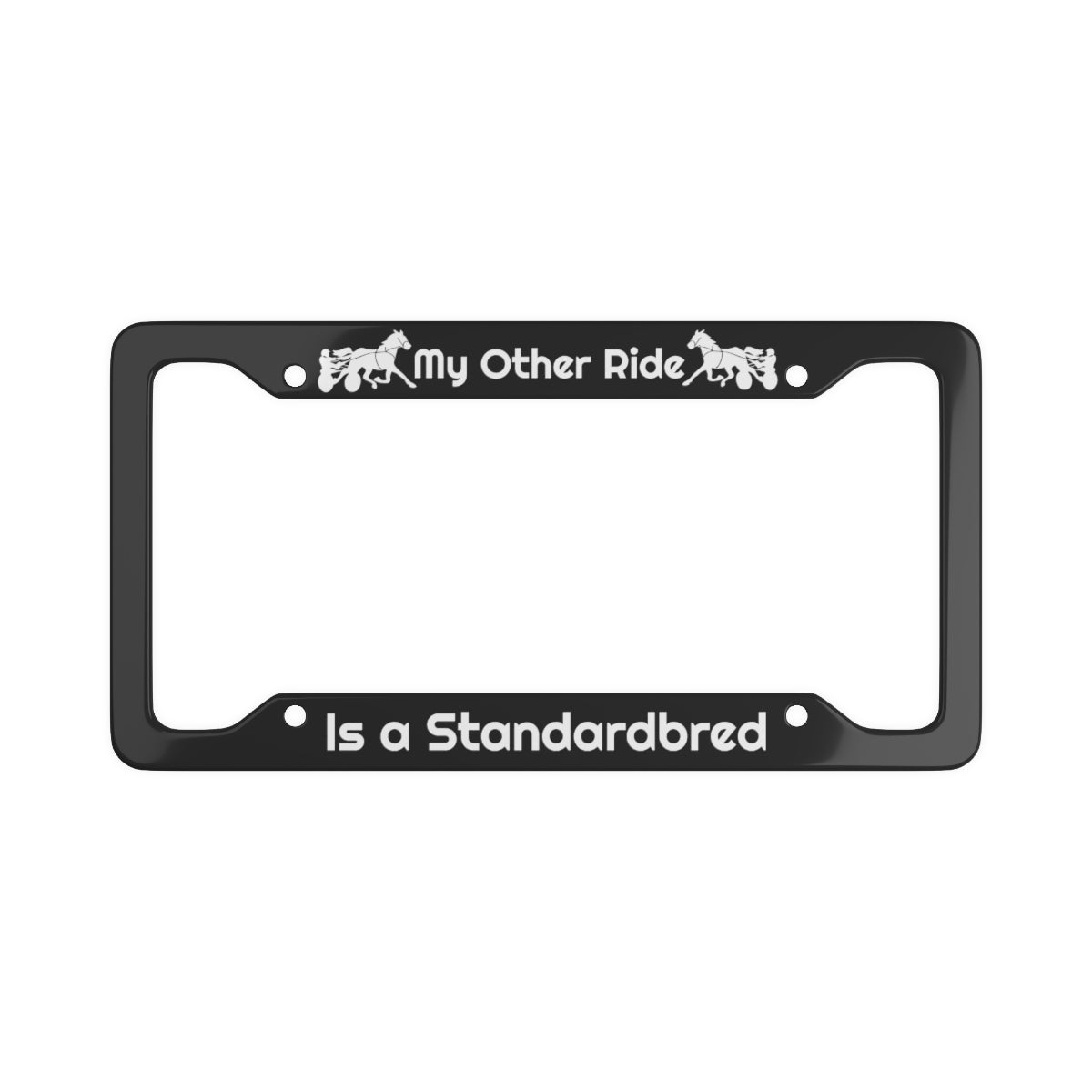 My Other Ride Is A Standardbred BLACK License Plate Frame