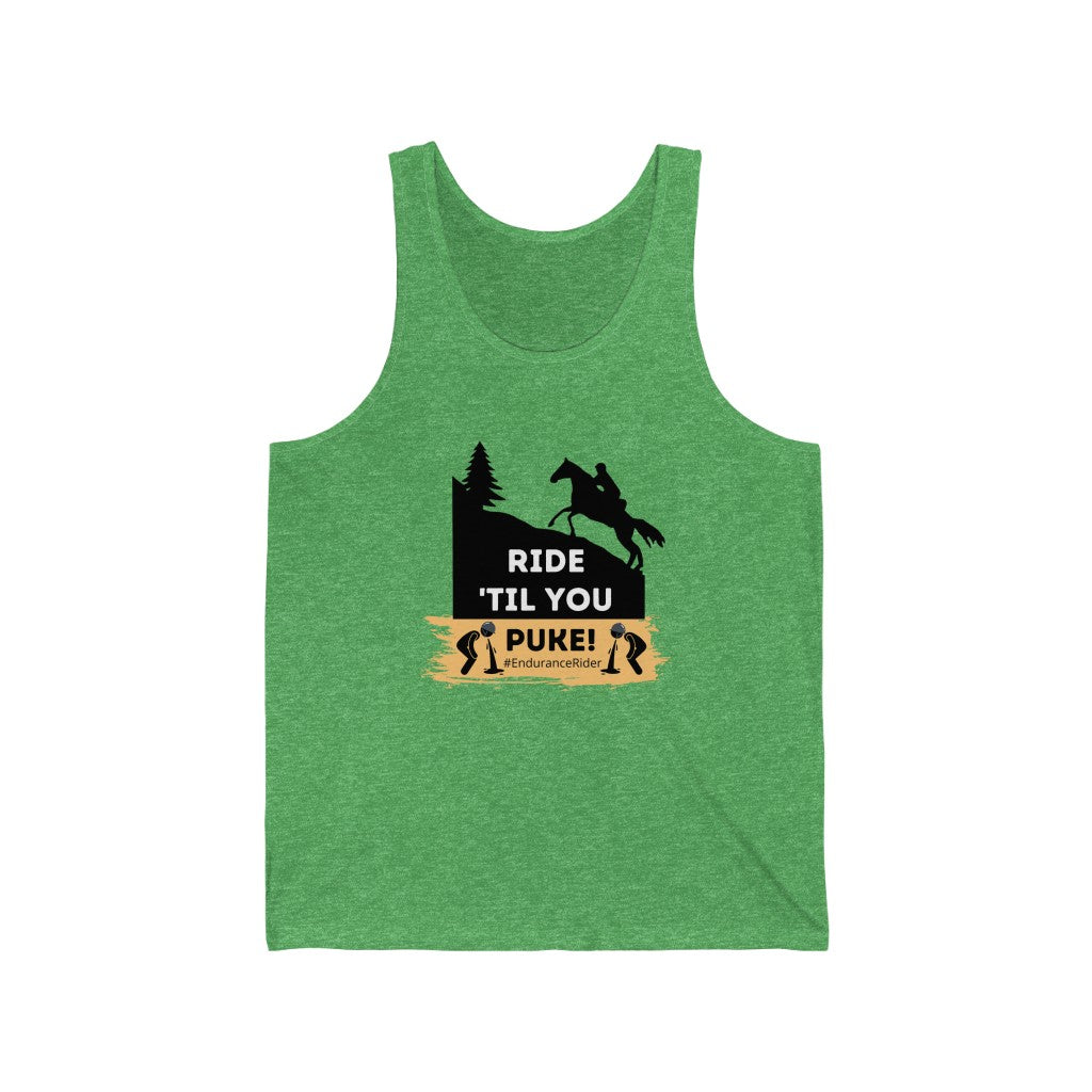 Ride Till You Puke! #EnduranceRider Unisex Jersey Tank