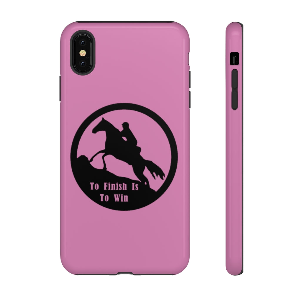 To Finish Is To Win Tough Phone Cases - PINK