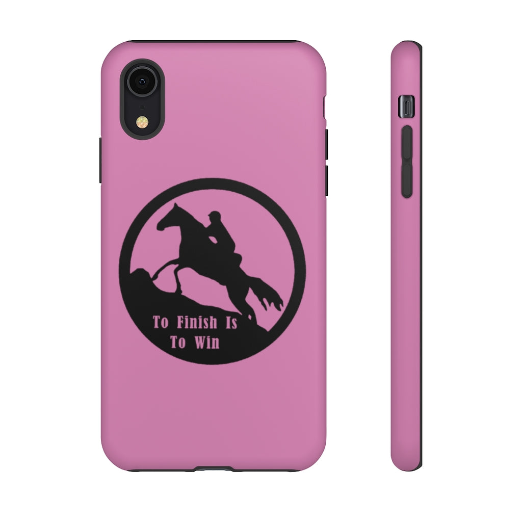To Finish Is To Win Tough Phone Cases - PINK
