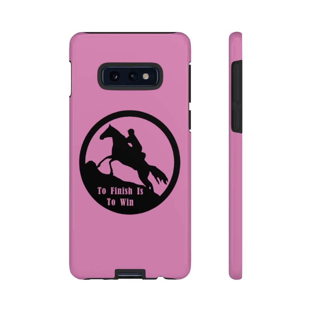 To Finish Is To Win Tough Phone Cases - PINK