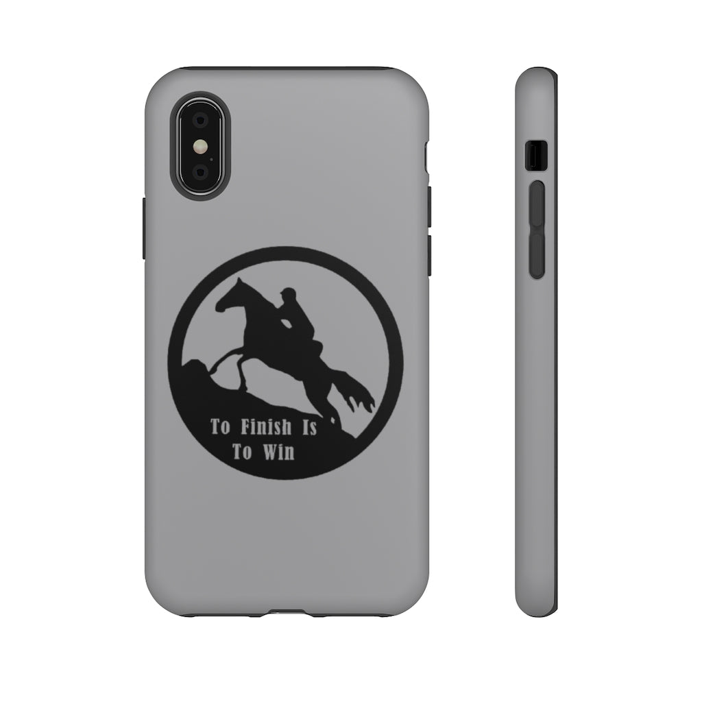 To Finish Is To Win Tough Phone Cases