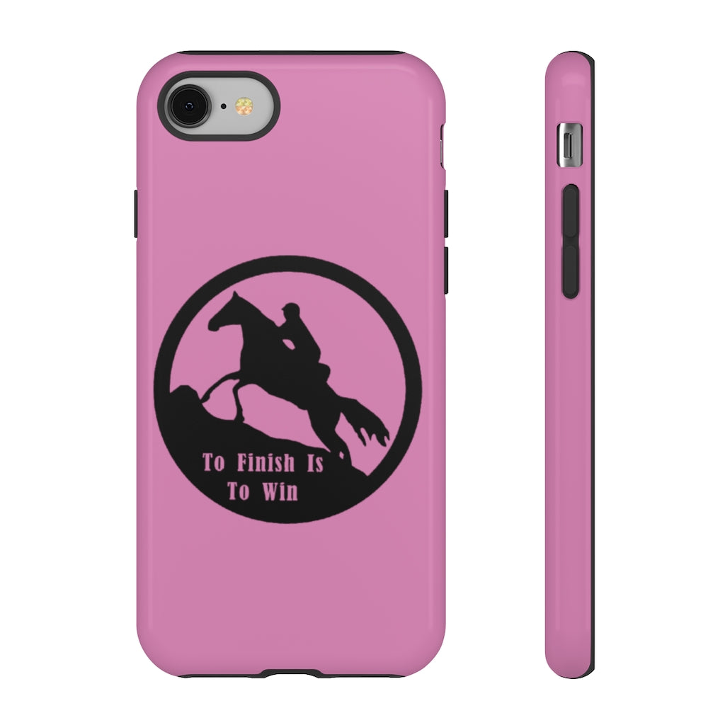 To Finish Is To Win Tough Phone Cases - PINK