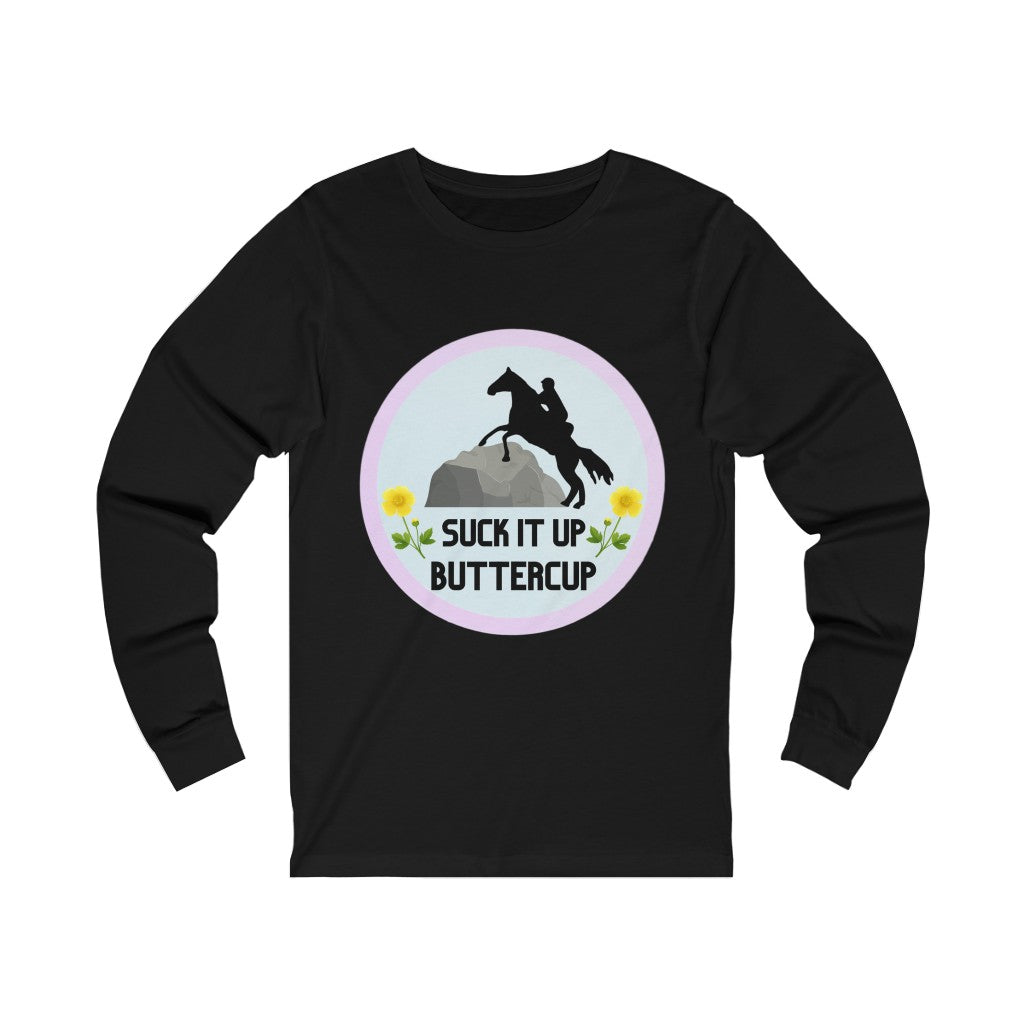 Suck It Up ButterCup #endurance rider Unisex Jersey Long Sleeve Tee