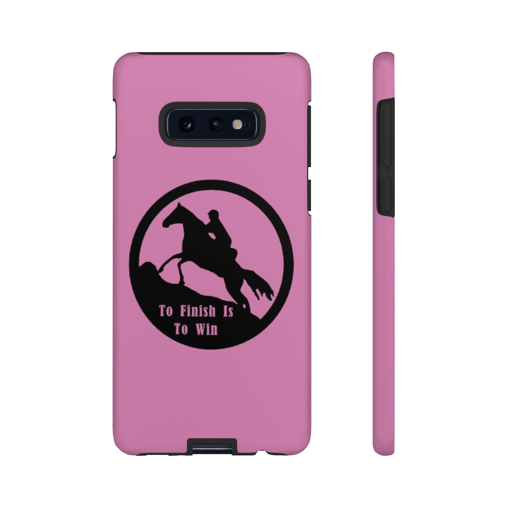 To Finish Is To Win Tough Phone Cases - PINK
