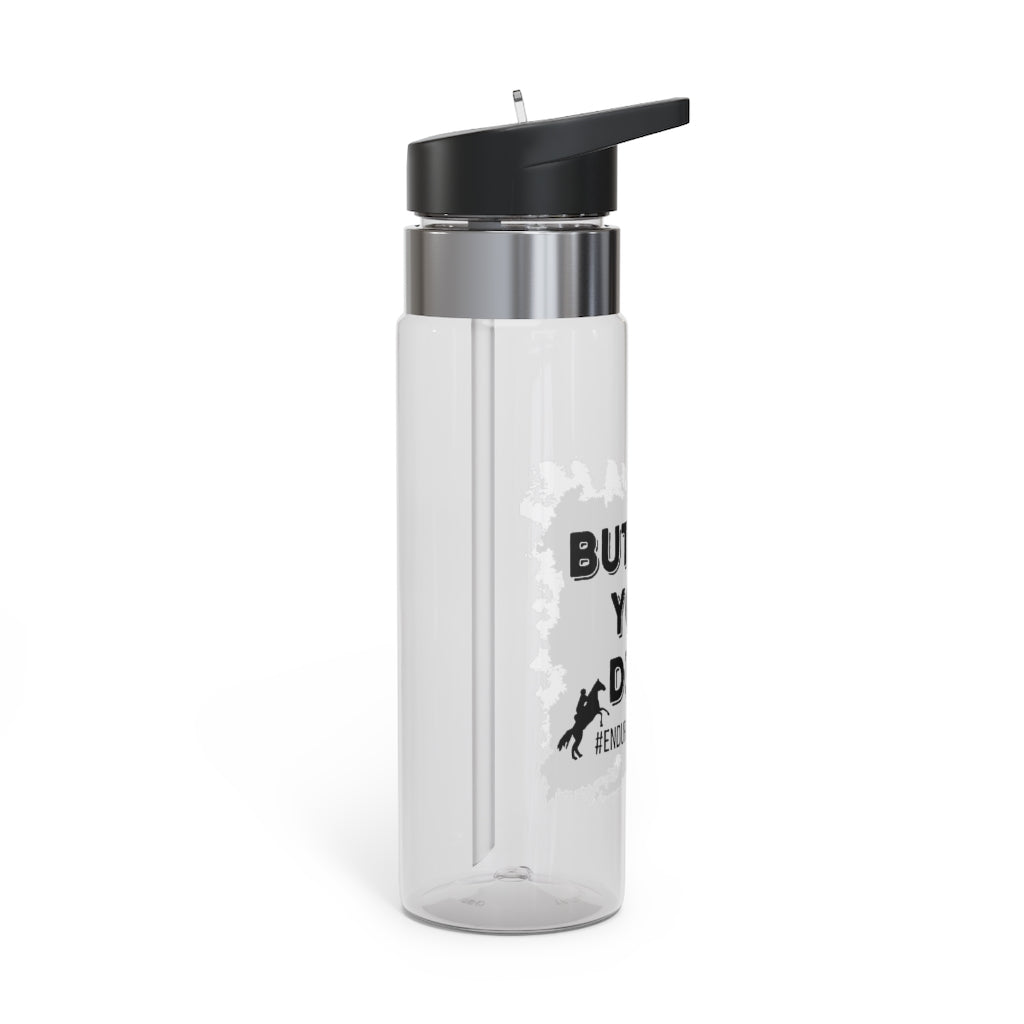 But Did You Die? Grey. Endurance Rider. Kensington Tritan Sport Bottle, 20oz