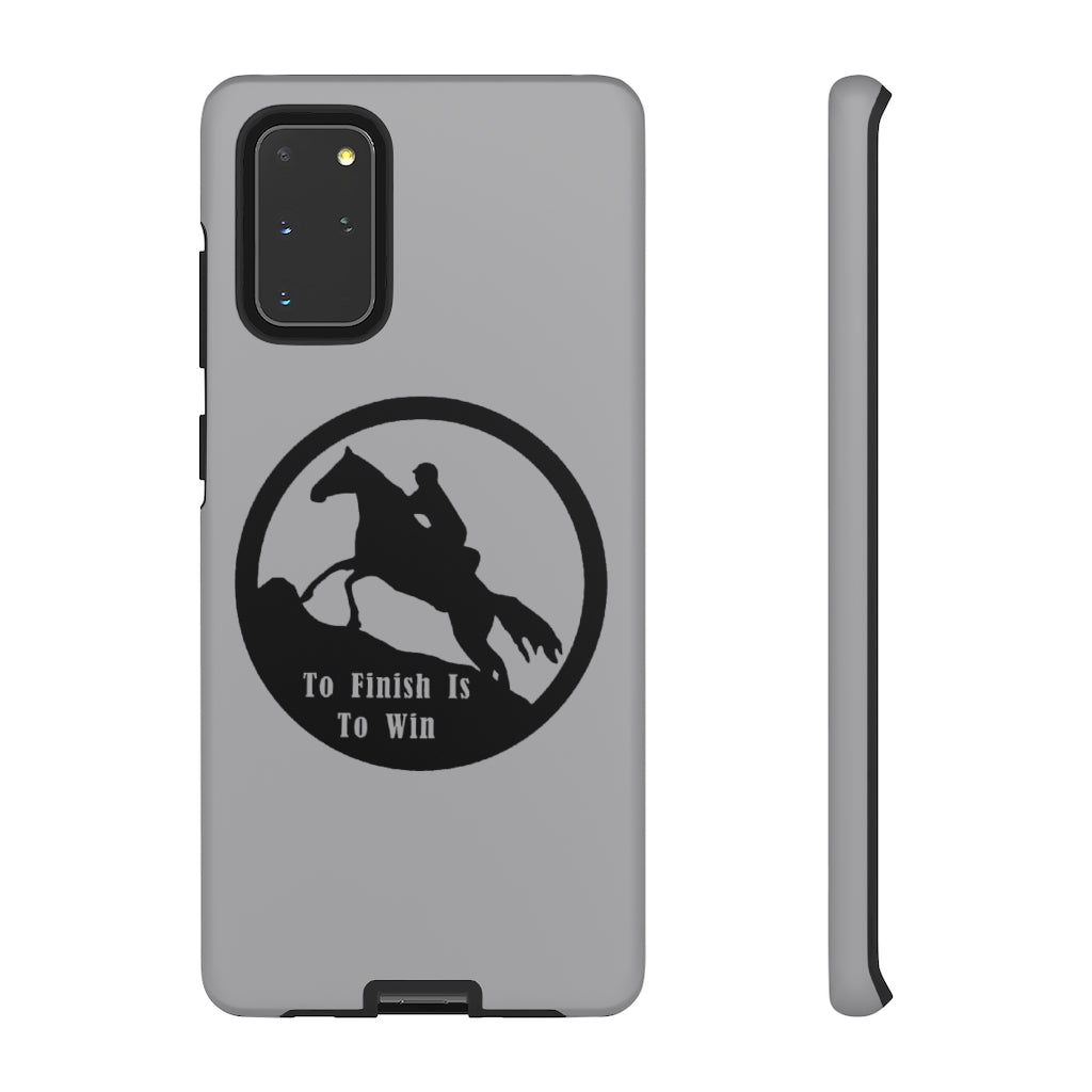 To Finish Is To Win Tough Phone Cases