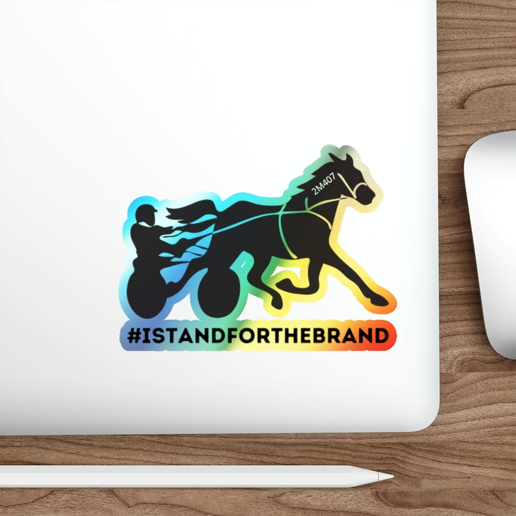 #IStandForTheBrand Harness Standardbred Holographic Die-cut Stickers