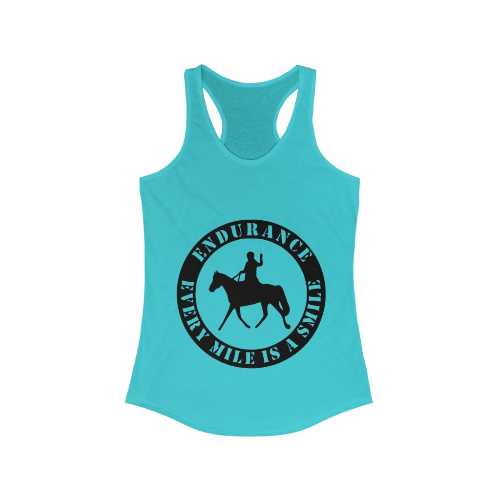 Endurance Every Mile Is A Smile. Horse Women Racerback Tank