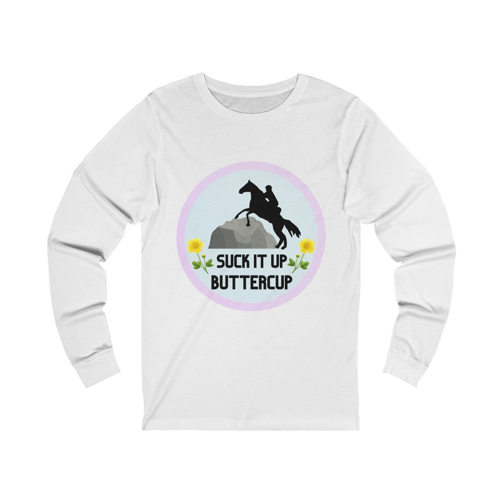 Suck It Up ButterCup #endurance rider Unisex Jersey Long Sleeve Tee