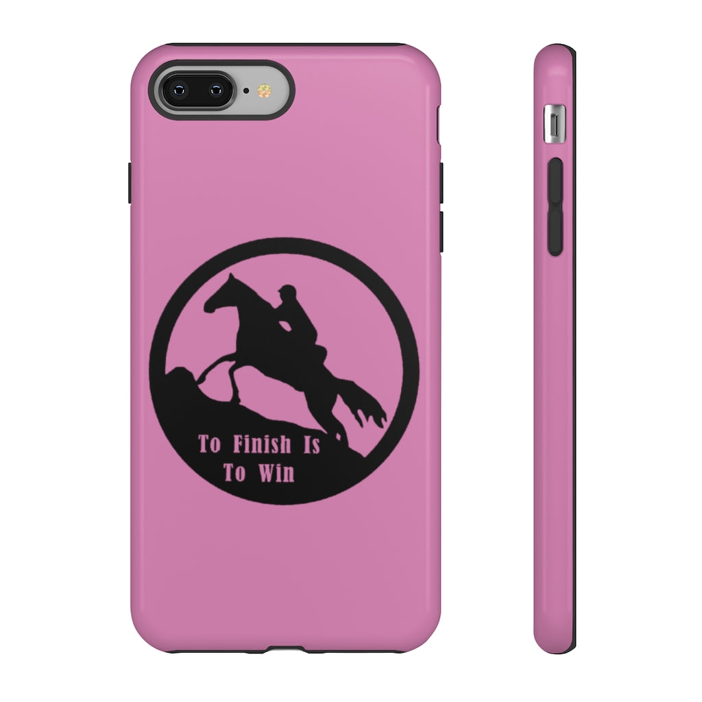 To Finish Is To Win Tough Phone Cases - PINK