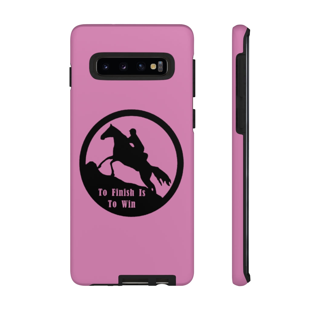 To Finish Is To Win Tough Phone Cases - PINK