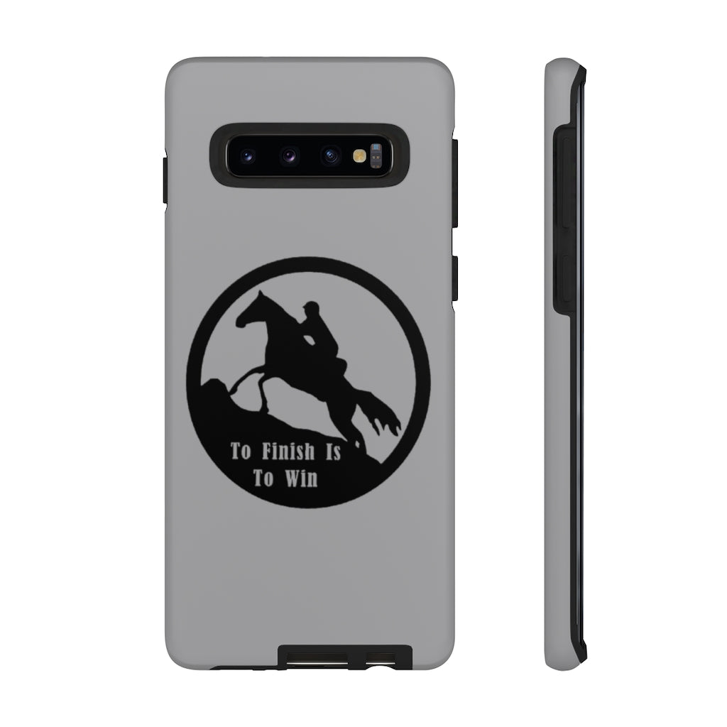 To Finish Is To Win Tough Phone Cases
