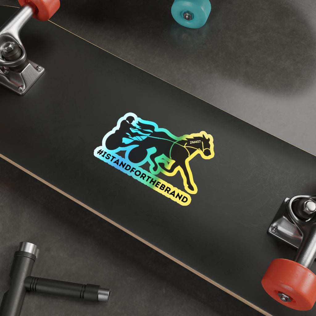 #IStandForTheBrand Harness Standardbred Holographic Die-cut Stickers