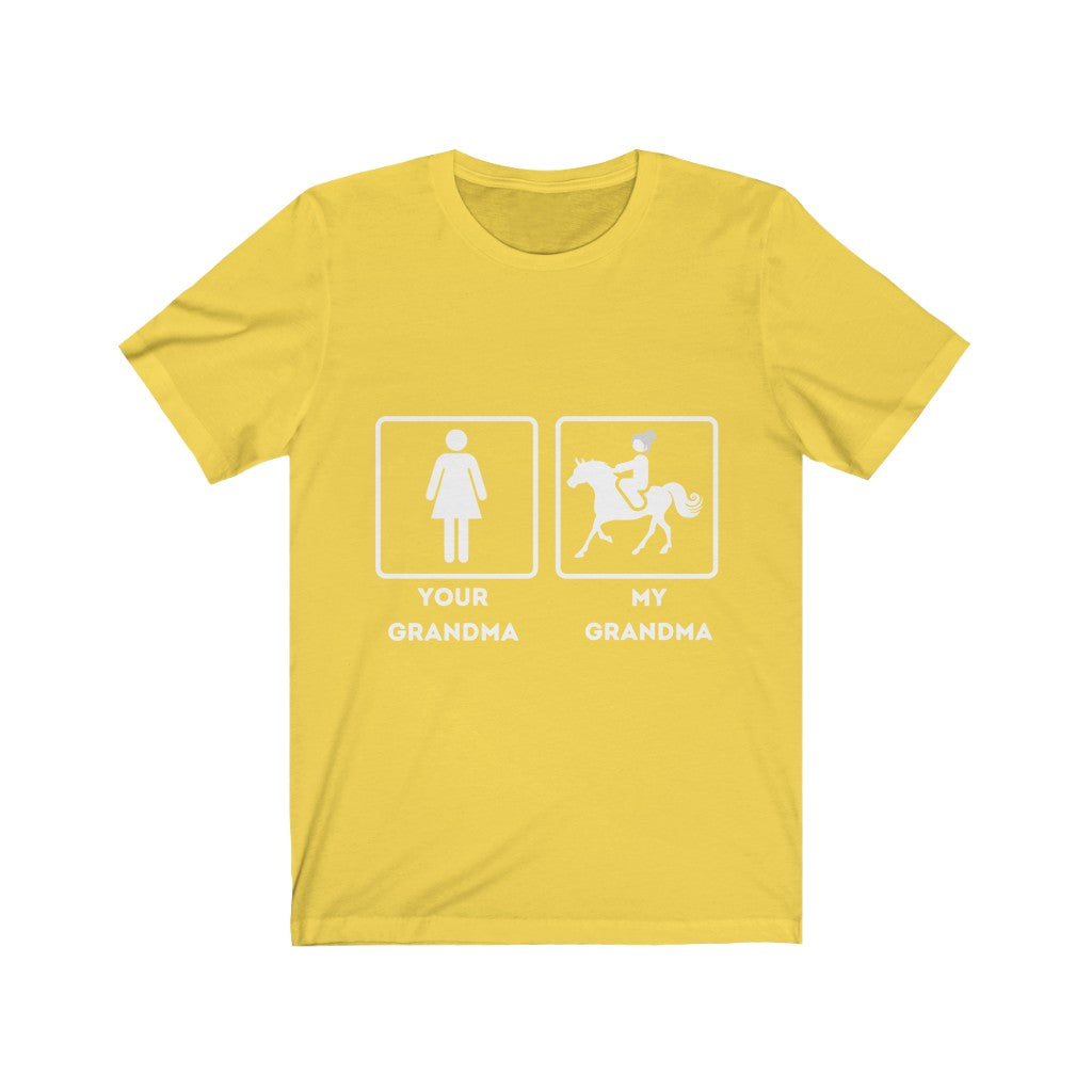 My Grandma Your Grandma unisex tee